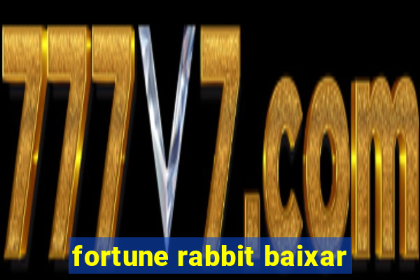 fortune rabbit baixar